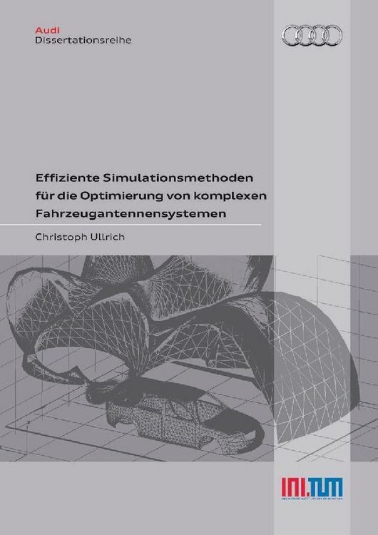 Produktbild: Effiziente Simulationsmethoden f&uuml;r die Optimierung von komplexen Fahrzeugantennensystemen
