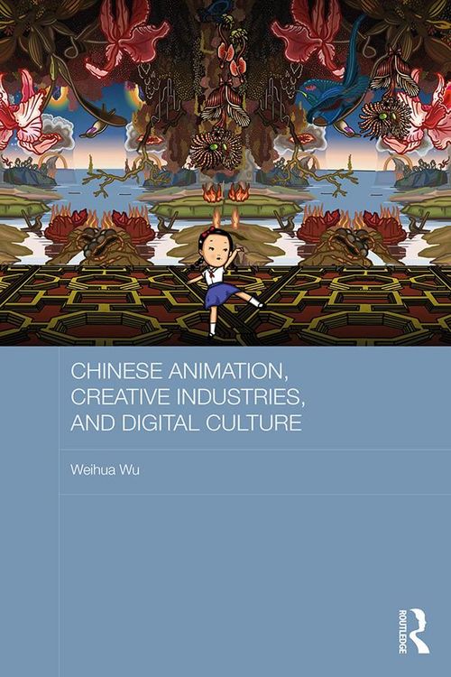 Produktbild: Chinese Animation, Creative Industries, and Digital Culture