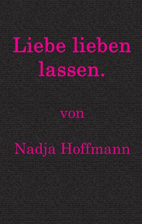 Produktbild: Liebe lieben lassen.