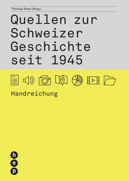 Produktbild: Quellen zur Schweizer Geschichte seit 1945
