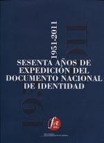Produktbild: 1951-2011, sesenta a&ntilde;os de expedici&oacute;n del Documento Nacional de Identidad