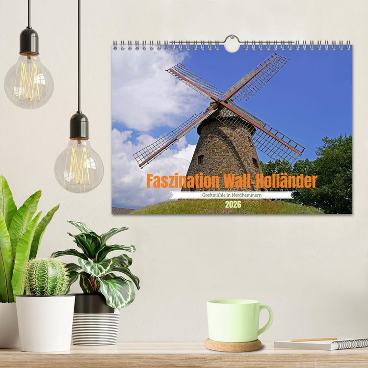Produktbild: Faszination Wall-Holl&auml;nder Greftm&uuml;hle in Nordhemmern (Wandkalender 2026 DIN A4 quer), CALVENDO Monatskalender