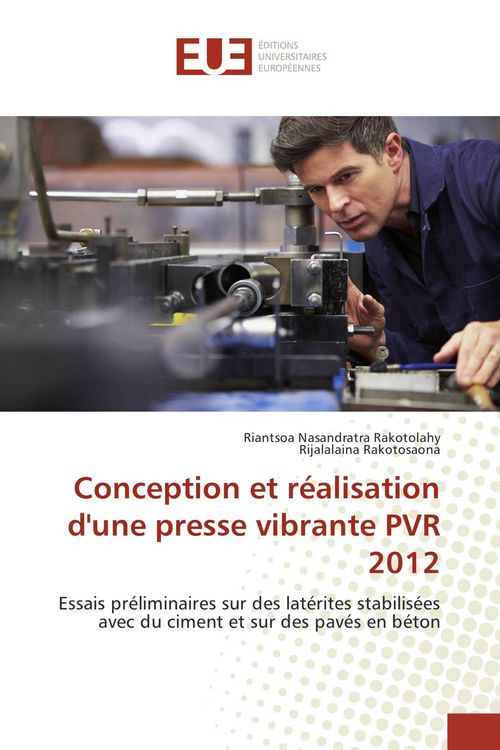 Produktbild: Conception et r&eacute;alisation d'une presse vibrante PVR 2012