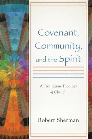 Produktbild: Covenant, Community, and the Spirit