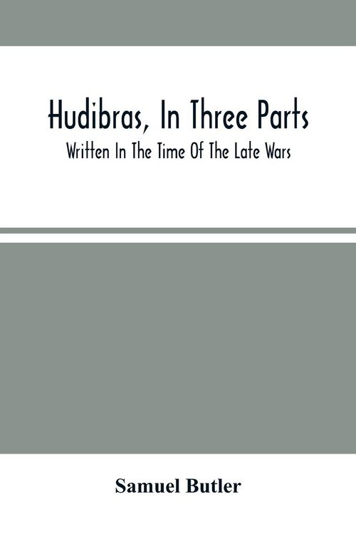 Produktbild: Hudibras, In Three Parts; Written In The Time Of The Late Wars