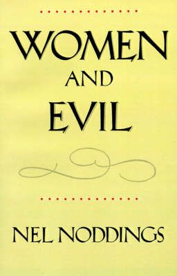 Produktbild: Noddings, N: Women & Evil (Paper)
