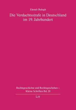 Produktbild: Die Verdachtsstrafe in Deutschland im 19. Jahrhundert