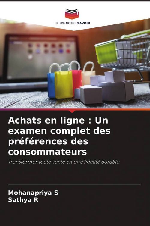 Produktbild: Achats en ligne : Un examen complet des pr&eacute;f&eacute;rences des consommateurs
