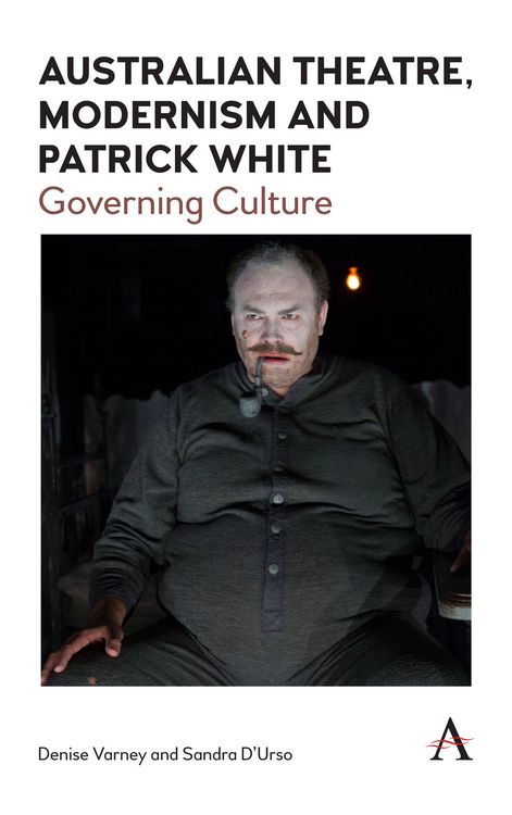 Produktbild: Australian Theatre, Modernism and Patrick White