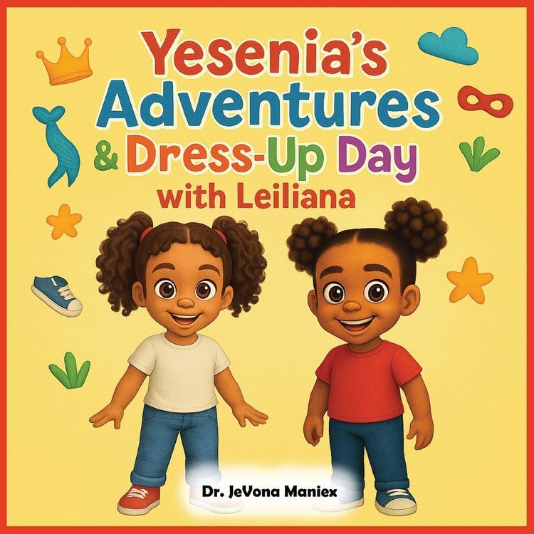 Produktbild: Yesenia's Adventures & Dress-Up Day with Leiliana