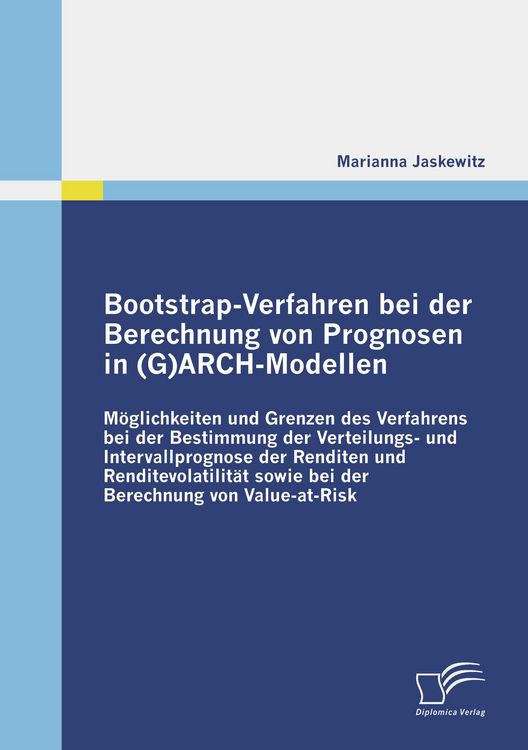 Produktbild: Bootstrap-Verfahren bei der Berechnung von Prognosen in (G)ARCH-Modellen