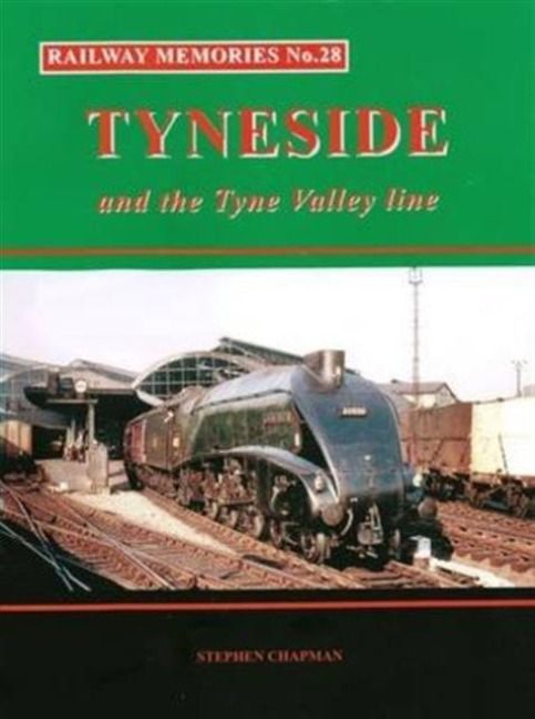 Produktbild: Railway Memories No.28 Tyneside and the Tyne Valley