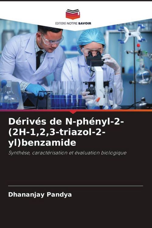 Produktbild: D&eacute;riv&eacute;s de N-ph&eacute;nyl-2-(2H-1,2,3-triazol-2-yl)benzamide