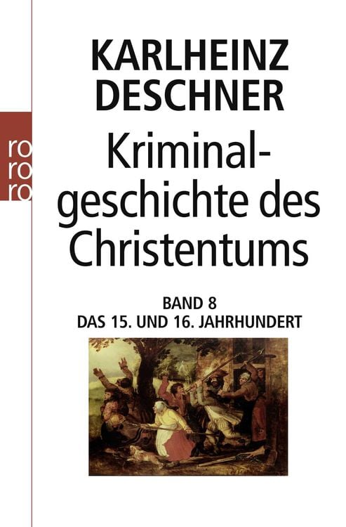 Bild vom Artikel Kriminalgeschichte des Christentums 8 vom Autor Karlheinz Deschner