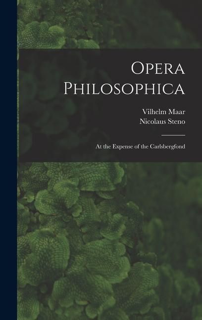 Produktbild: Opera Philosophica; At the Expense of the Carlsbergfond