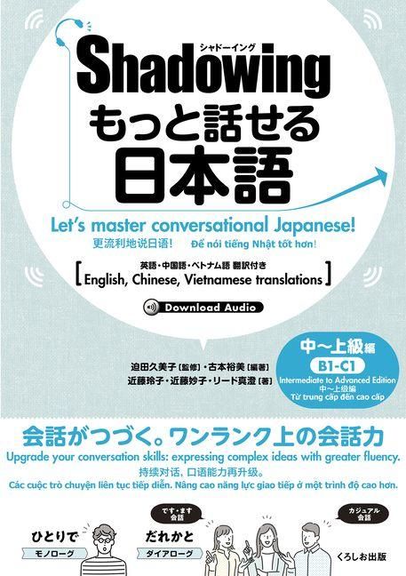 Produktbild: New-Shadowing: Let's Master Conversational Japanese! Intermediate to Advanced Edition: English, Chinese, Vietnamese Translations