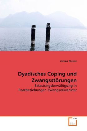 Produktbild: F&ouml;rster, V: Dyadisches Coping und Zwangsst&ouml;rungen