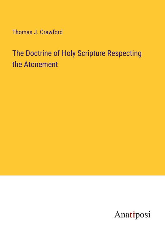 Produktbild: The Doctrine of Holy Scripture Respecting the Atonement