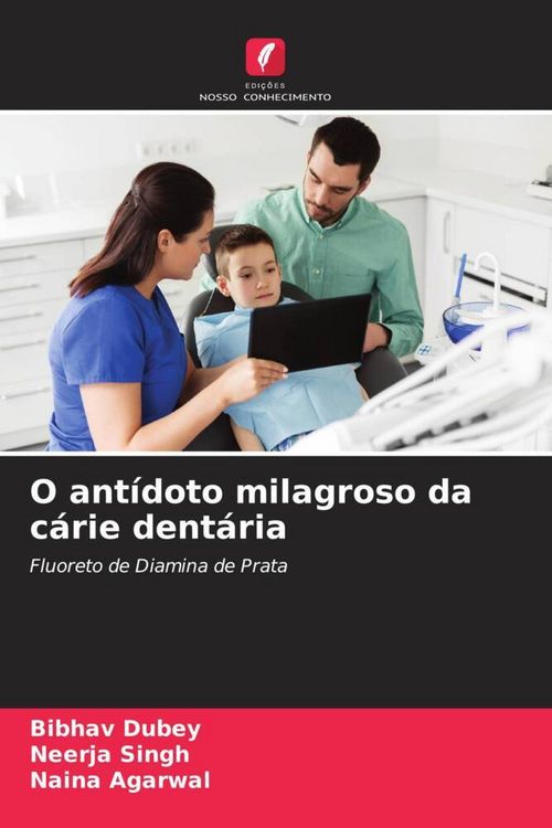 Produktbild: O ant&iacute;doto milagroso da c&aacute;rie dent&aacute;ria