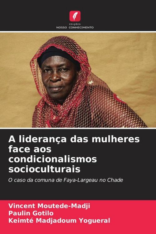 Produktbild: A lideran&ccedil;a das mulheres face aos condicionalismos socioculturais
