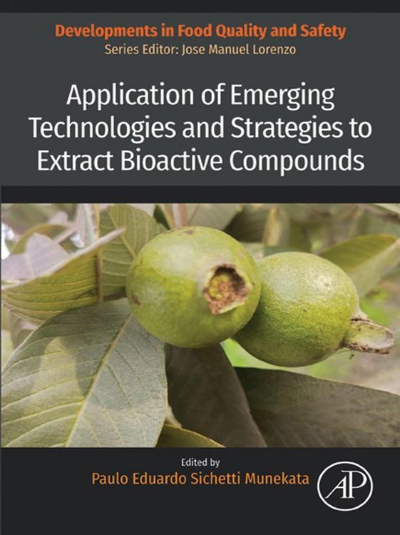 Produktbild: Application of Emerging Technologies and Strategies to Extract Bioactive Compounds