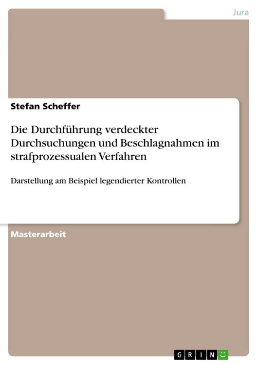 Produktbild: Die Durchf&uuml;hrung verdeckter Durchsuchungen und Beschlagnahmen im strafprozessualen Verfahren