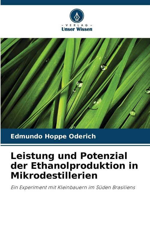 Produktbild: Leistung und Potenzial der Ethanolproduktion in Mikrodestillerien