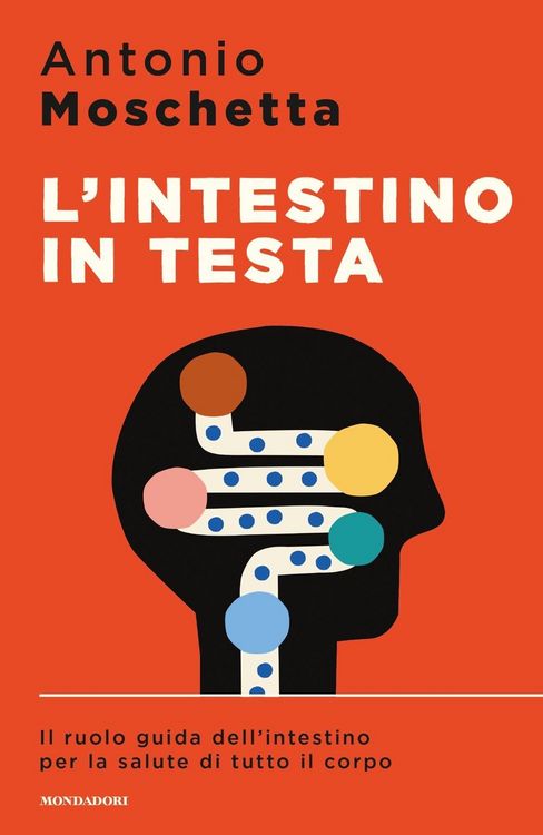Produktbild: L' intestino in testa. Il ruolo guida dell'intestino per la salute di tutto il corpo