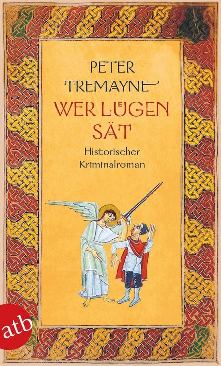 Bild vom Artikel Wer Lügen sät vom Autor Peter Tremayne