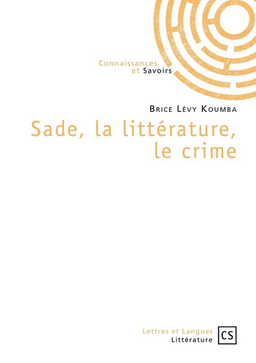 Produktbild: Sade, la litterature, le crime