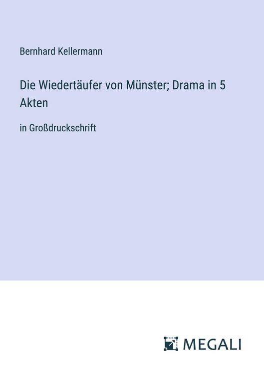 Produktbild: Die Wiedert&auml;ufer von M&uuml;nster; Drama in 5 Akten