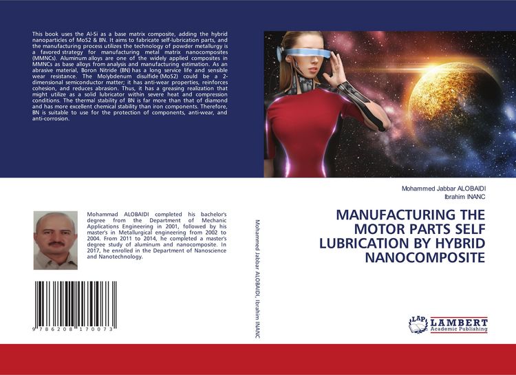 Produktbild: Manufacturing The Motor Parts Self Lubrication By Hybrid Nanocomposite