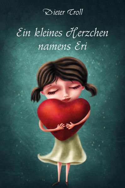 Produktbild: Ein kleines Herzchen namens Eri