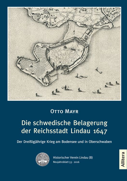 Produktbild: Die schwedische Belagerung der Reichsstadt Lindau 1647
