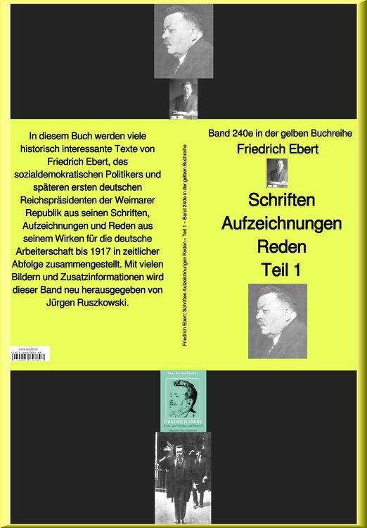 Produktbild: Friedrich Ebert Schriften Aufzeichnungen Reden- Teil 1 - Band 240e in der gelben Buchreihe - bei J&uuml;rgen Ruszkowski