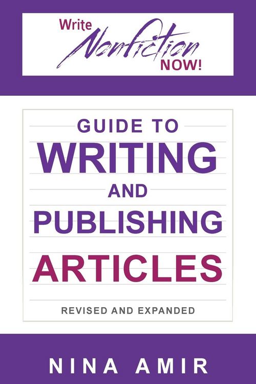 Produktbild: The Write Nonfiction NOW! Guide to Writing and Publishing Articles Revised and Expanded