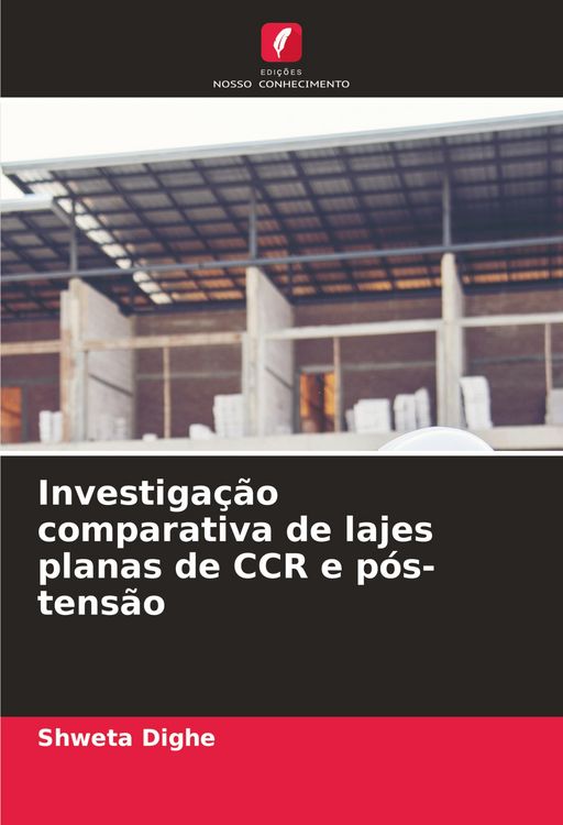 Produktbild: Investiga&ccedil;&atilde;o comparativa de lajes planas de CCR e p&oacute;s-tens&atilde;o