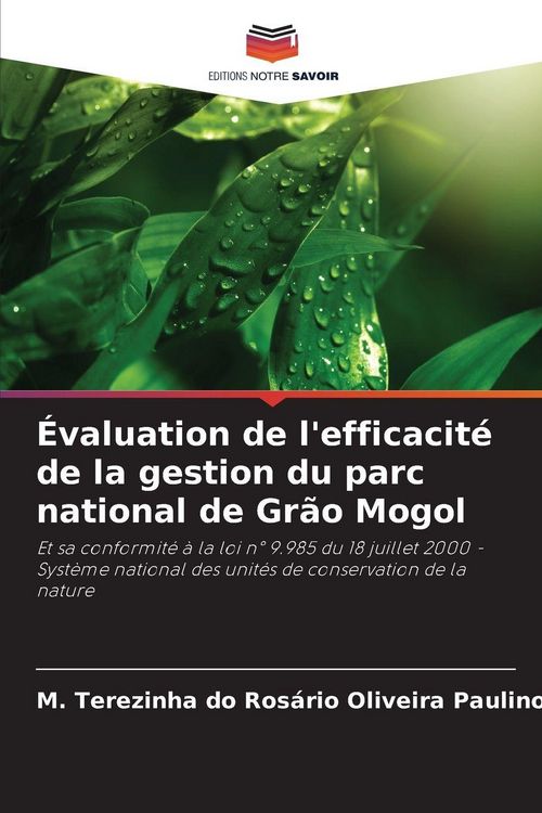 Produktbild: &Eacute;valuation de l'efficacit&eacute; de la gestion du parc national de Gr&atilde;o Mogol