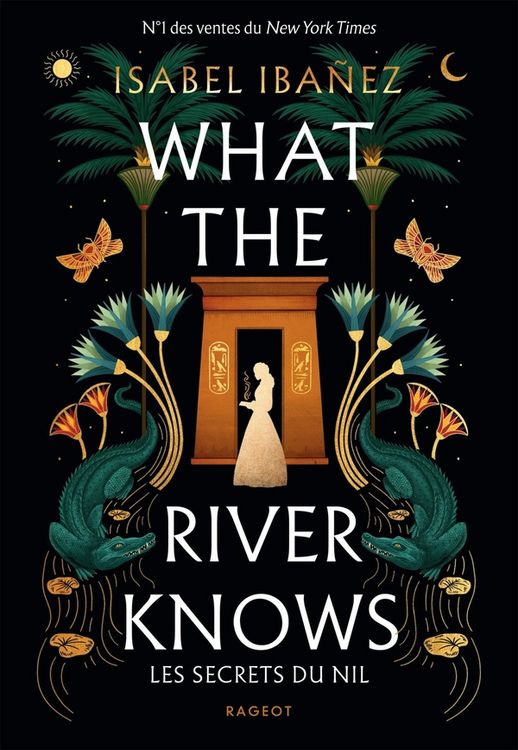 Produktbild: What the river knows : les secrets du Nil