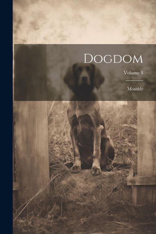Produktbild: Dogdom: Monthly; Volume 8