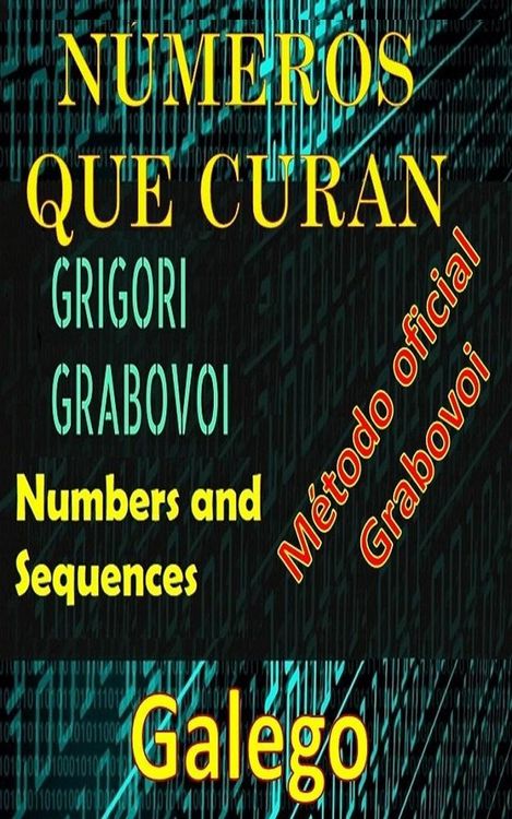 Produktbild: N&uacute;meros que Curan Grigori Grabovoi M&eacute;todo Oficial