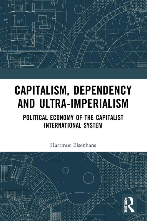 Produktbild: Capitalism, Dependency and Ultra-Imperialism