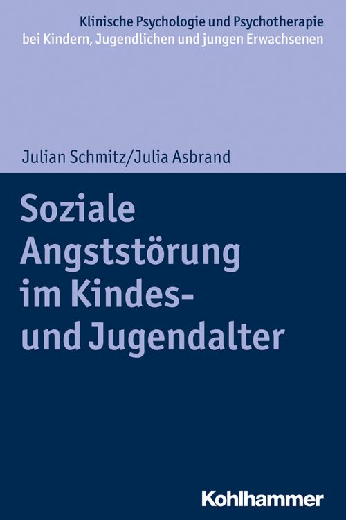Produktbild: Soziale Angstst&ouml;rung im Kindes- und Jugendalter