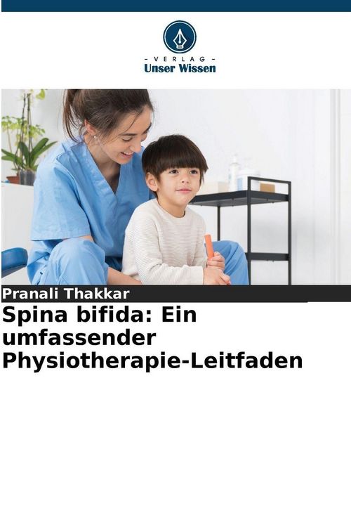 Produktbild: Spina bifida: Ein umfassender Physiotherapie-Leitfaden