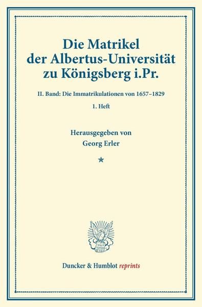 Produktbild: Die Matrikel der Albertus-Universit&auml;t zu K&ouml;nigsberg i.Pr.