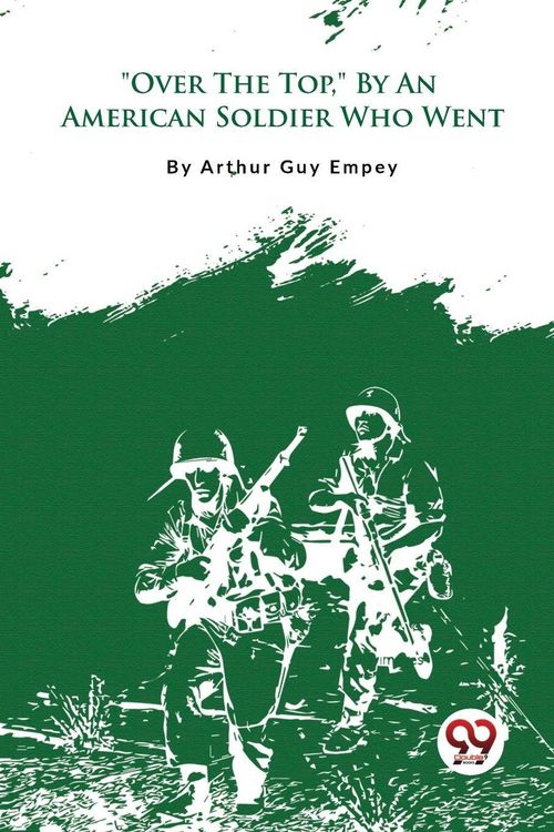 Produktbild: "Over The Top," By An American Soldier Who Went