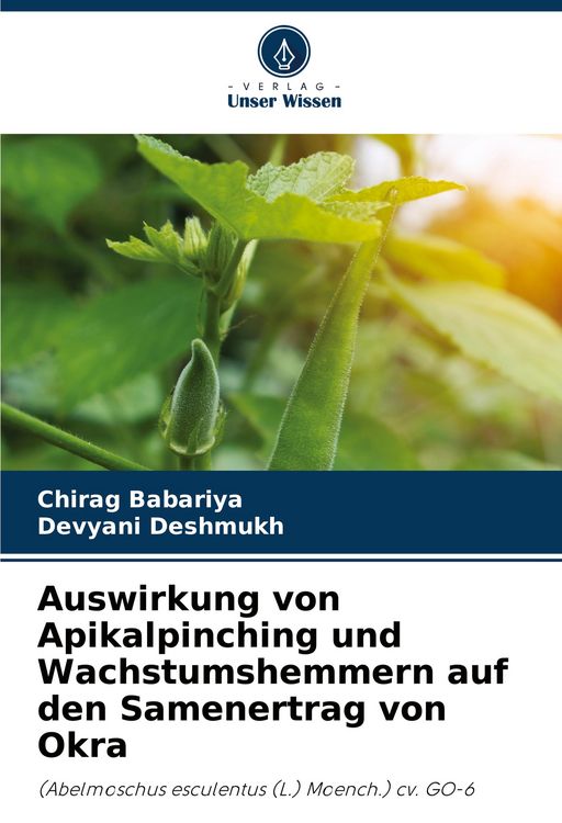 Produktbild: Auswirkung von Apikalpinching und Wachstumshemmern auf den Samenertrag von Okra