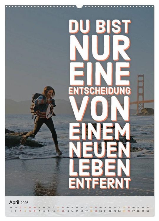 Produktbild: Dein monatlicher Motivationsschub: Das Leben wird nicht leichter, Du wirst nur st&auml;rker. (Wandkalender 2026 DIN A2 hoch), CALVENDO Monatskalender
