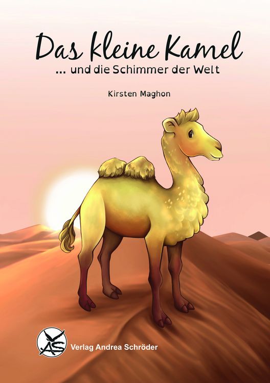 Produktbild: Das kleine Kamel ... und die Schimmer der Welt