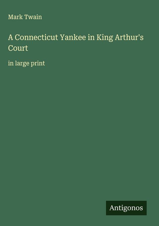 Produktbild: A Connecticut Yankee in King Arthur's Court